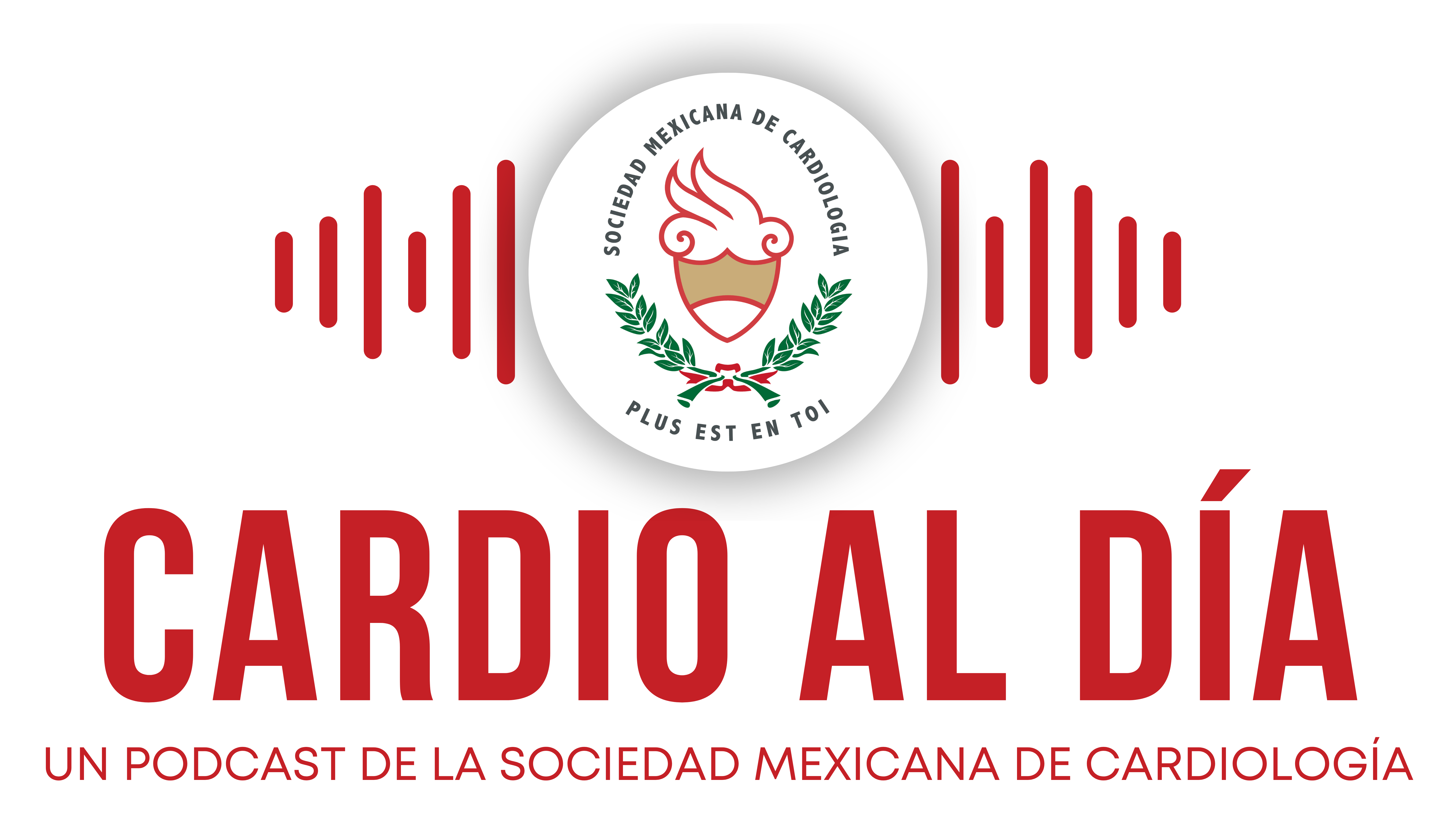 Cardio al Día — Podcast de la Sociedad Mexicana de Cardiología